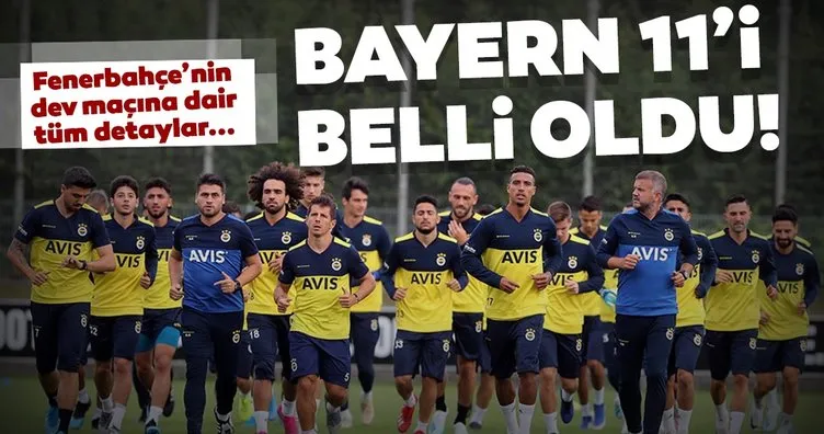 Fenerbahçe  - Bayern Münih maçı muhtemel kadrolar...