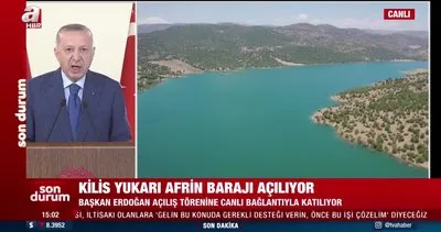 Başkan Erdoğan’dan Yukarı Afrin Barajı Açılış Töreni’nde önemli açıklamalar