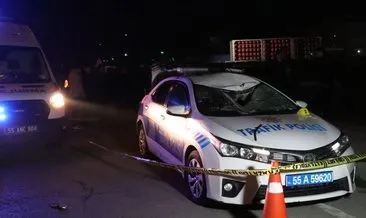 Samsun’da kazadan kaçan sürücü 1 polisi şehit etti!