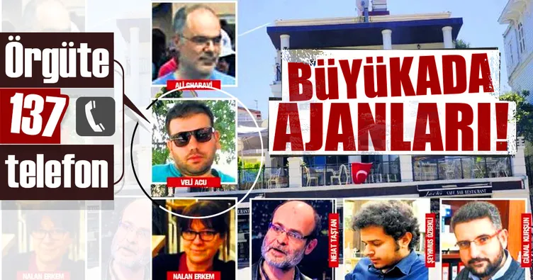 Büyükada ajanından örgüte 137 telefon!