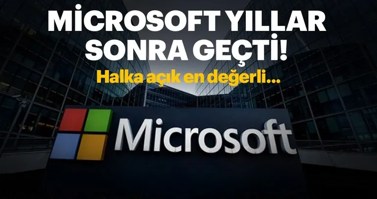 Microsoft yıllar sonra Alphabet’i geçti!