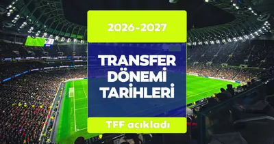 TFF açıkladı: 2026-2027 Transfer Dönemi ne zaman başlıyor? İşte yaz ve kış transfer sezonu tarihleri