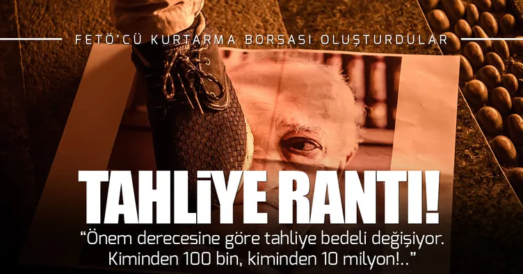 FETÖ’cüleri tahliye etmek için borsa oluştu!