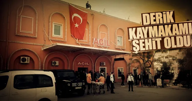 Derik kaymakamı şehit oldu