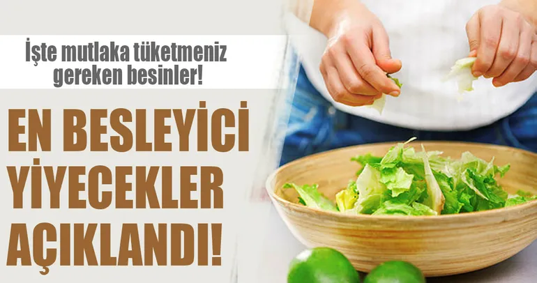 En besleyici yiyecekler açıklandı!