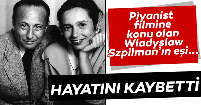 piyanist in esi halina szpilman hayatini kaybetti kultur sanat haberleri