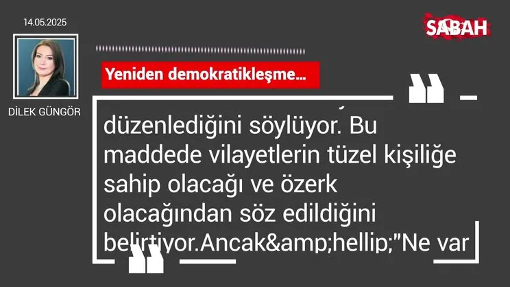 Dilek Güngör | Yeniden demokratikleşme...