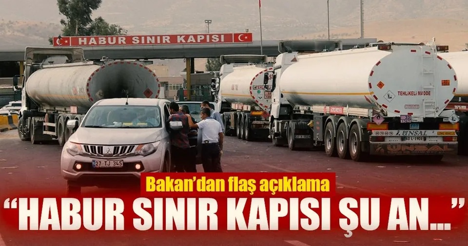 Son Dakika Habur Sinir Kapisi Icin Flas Aciklama Son Dakika Haberler