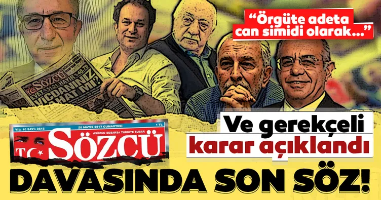 Son dakika: Sözcü gazetesi sahibi ve yazarları hakkındaki davanın gerekçeli kararı açıklandı