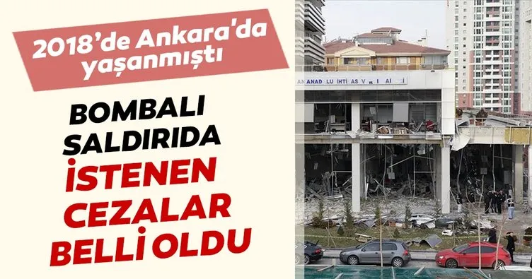 Ankara’daki saldırıda 8 sanık için ağırlaştırılmış müebbet istendi
