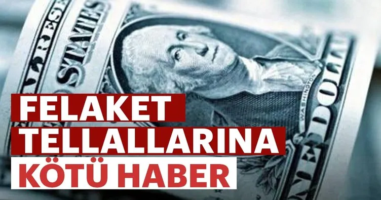 Felaket tellallarına kötü haber