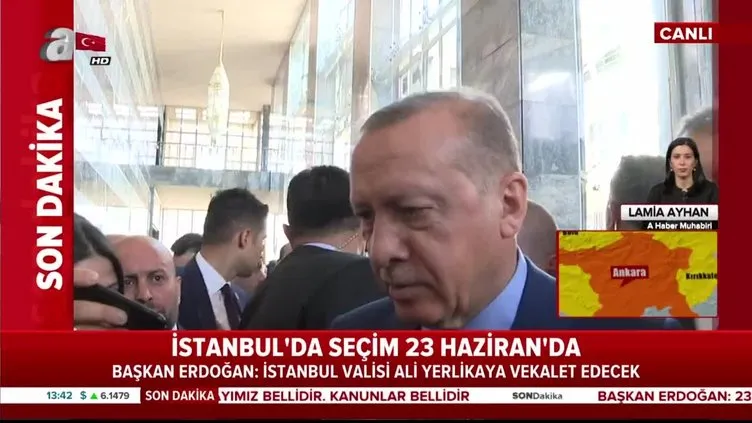 Cumhurbaşkanı Erdoğan, 23 Haziran'a kadar İstanbul'da süreci Vali Ali Yerlikaya'nın götüreceğini açıkladı