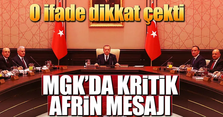 MGK’da kritik Afrin mesajı