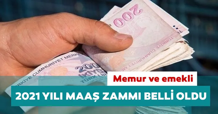 Memur ve emekli maaş zammı 2021 belli oldu: En düşük memur maaşı 4 bin 500 lira oldu