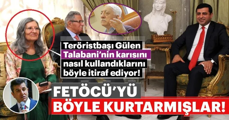 Teröristbaşı Gülen Talabani’nin karısını nasıl kullandıklarını böyle itiraf ediyor!