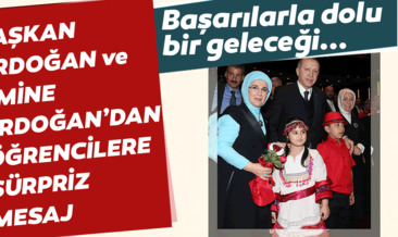 Başkan Erdoğan’dan Kardemir İmam Hatip Lisesi öğrencilerine mesaj