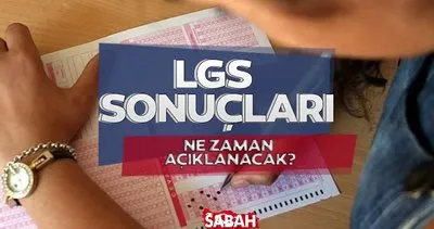 LGS SINAV SONUÇLARI SORGULAMA EKRANI 2024: MEB ile LGS sonuçları açıklandı mı, ne zaman belli olacak?