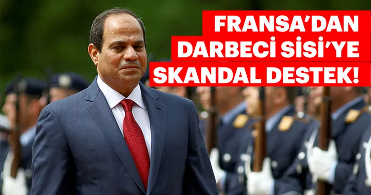 Fransa’dan darbeci Sisi’ye silah kıyağı!