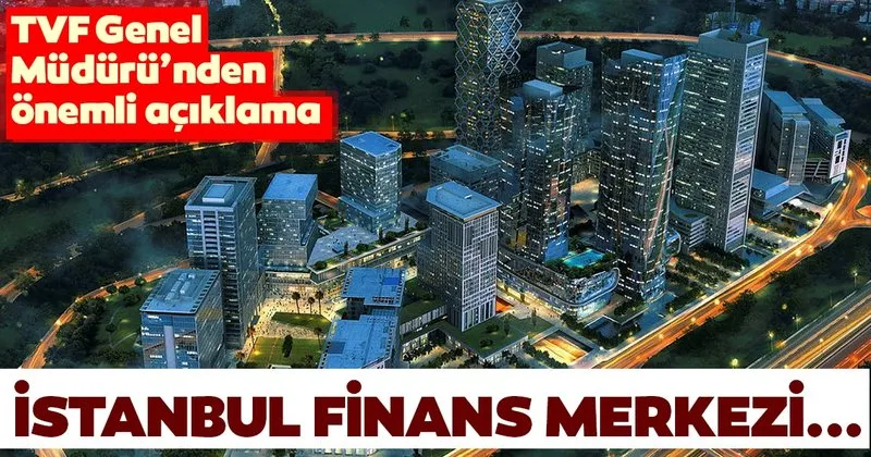 Turkiye Varlik Fonu Genel Muduru Nden Istanbul Finans Merkezi Aciklamasi Ekonomi Haberleri