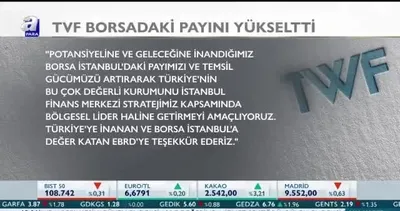 TVF’nin borsadaki payı yükseldi