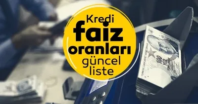 Kredi faiz oranları yenilendi! Ziraat Bankası, Vakıfbank, İş Bankası dahil tüketici, taşıt ve konut kredisi faiz oranları güncel listesi