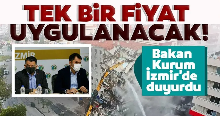 Deprem sonrası son dakika haberi! Bakan Kurum İzmir’de duyurdu: Tek bir fiyat uygulanacak
