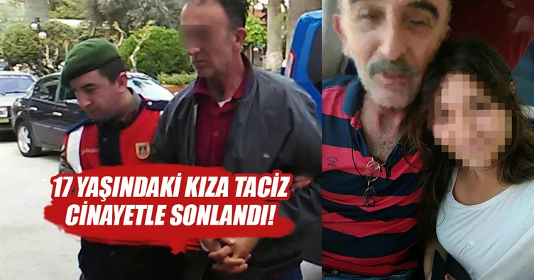 17 yaşındaki kıza taciz cinayetle bitti