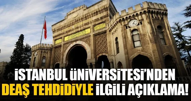 İstanbul Üniversitesi’nden DEAŞ açıklaması