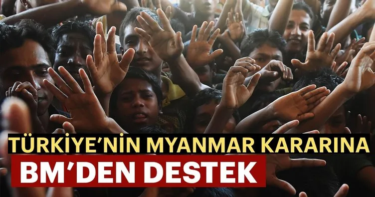 Türkiye’nin Myanmar kararına BM’den destek
