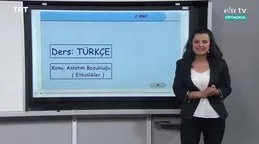 EBA TV - 7. Sınıf  Türkçe Konu, Anlam Yönünden Anlatım Bozuklukları