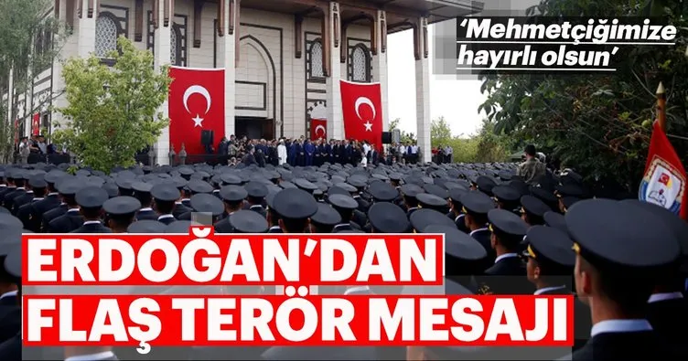 Cumhurbaşkanı Erdoğan: Terörü ayaklarımızın altına alıp yok edeceğiz