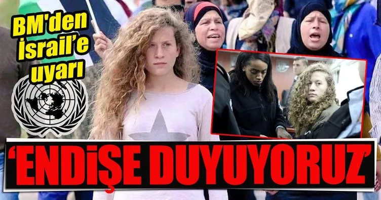 BM’den İsrail’e Ahed Tamimi uyarısı