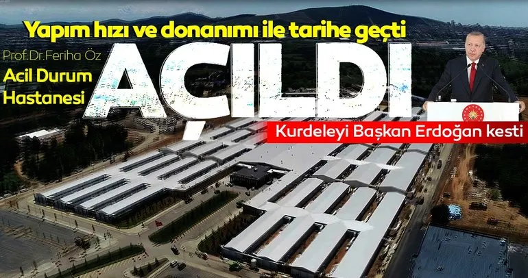 SON DAKİKA... Sancaktepe Prof. Dr. Feriha Öz Acil Durum Hastanesi açıldı! Başkan Erdoğan Sancaktepe Acil Durum Hastanesini açtı