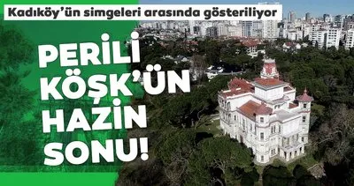 Kadıköy’ün simgeleri arasında gösterilen tarihi Perili Köşk satışa çıktı!