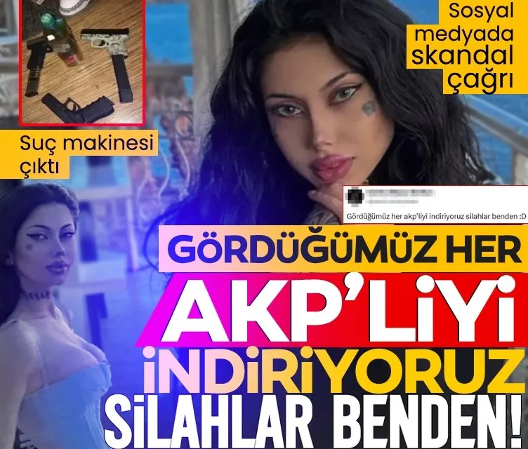 Suç makinesi kadından skandal çağrı: Gördüğümüz her AKP’liyi indiriyoruz silahlar benden!
