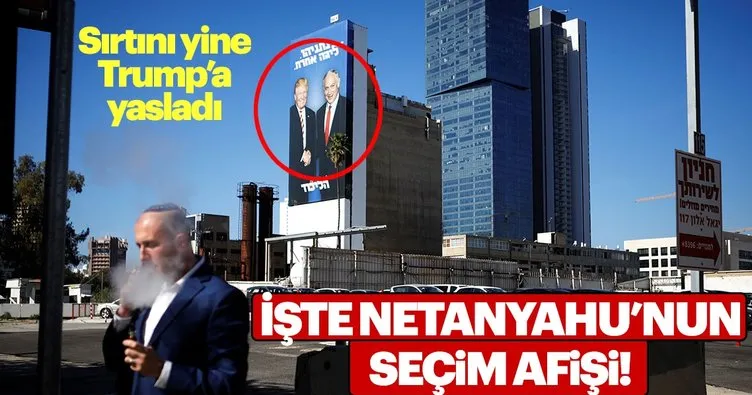 Netanyahu’nun partisinin seçim afişinde Trump fotoğrafı