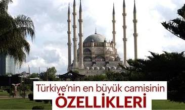 Türkiye’nin en büyük camisinin özellikleri