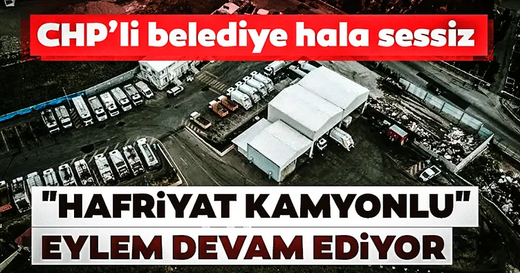 Hafriyat kamyonlu eylem devam ediyor