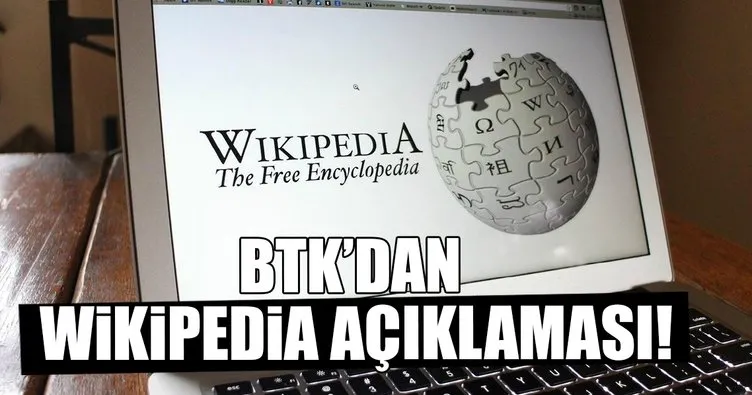 Son Dakika Haberi: BTK’dan Wikipedia açıklaması