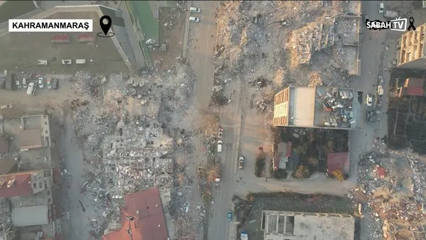 SABAH, Kahramanmaraş’taki yıkımı havadan görüntülendi