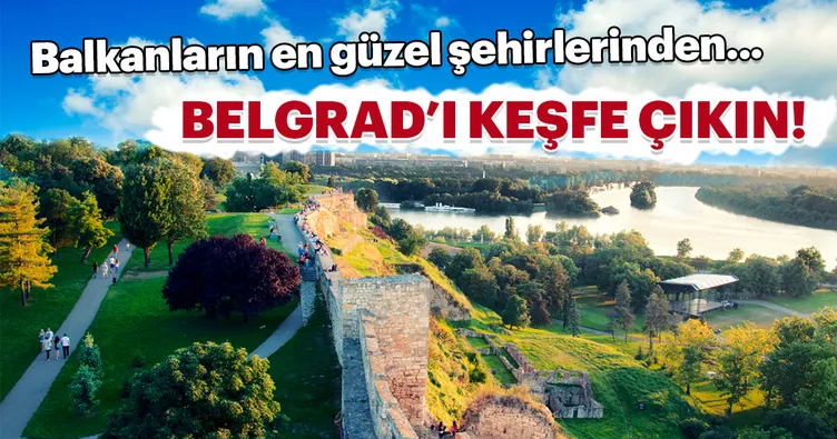 Beyaz şehirde renkli günler Belgrad