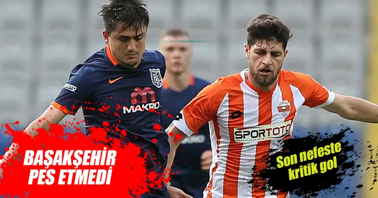 Medipol Başakşehir yarışı bırakmıyor