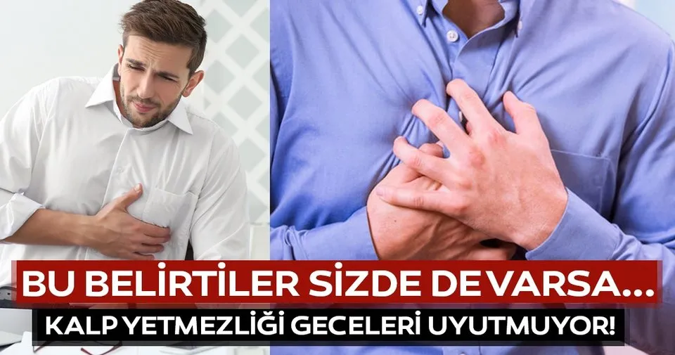 Kalp Yetmezligi Geceleri Uyutmuyor Saglik Haberleri