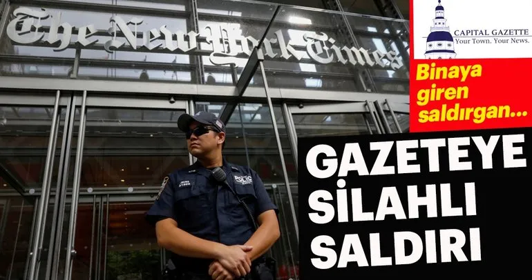 Son dakika haber: ABD’de gazete binasına silahlı saldırı