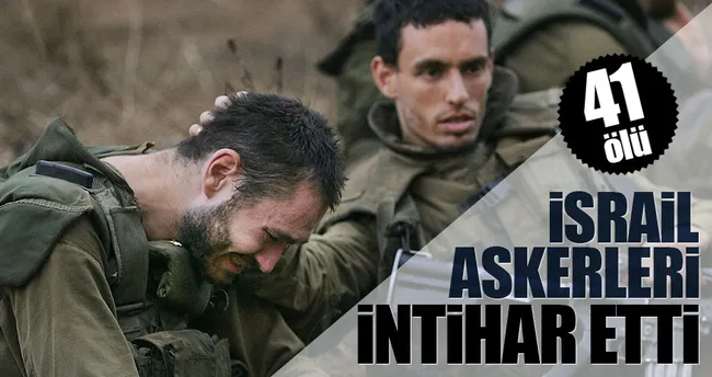 2016’da 41 İsrail askeri öldü! 15’i intihar