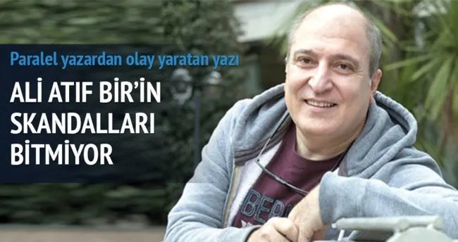 Ali Atıf Bir’le ilgili bir skandal daha