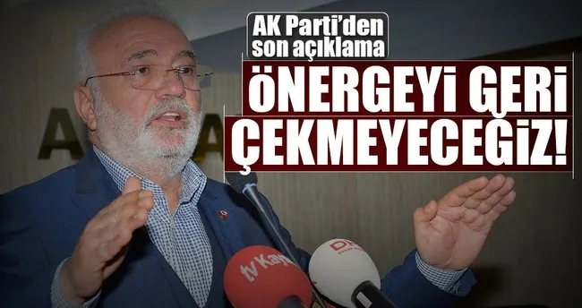 AK Parti: Önerge geri çekilmeyecek