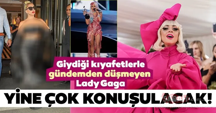 Giydiği kıyafetlerle gündemden düşmeyen Lady Gaga yine çok konuşulacak!