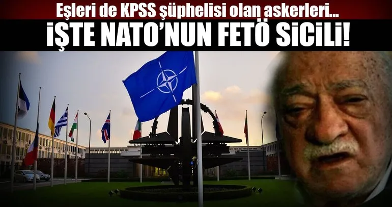 İşte NATO’nun FETÖ sicili...