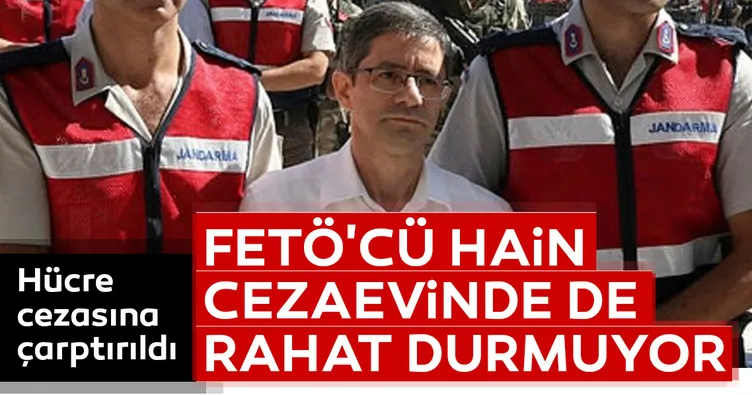 FETÖ’cü Kemal Batmaz’a hücre cezası